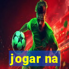 jogar na